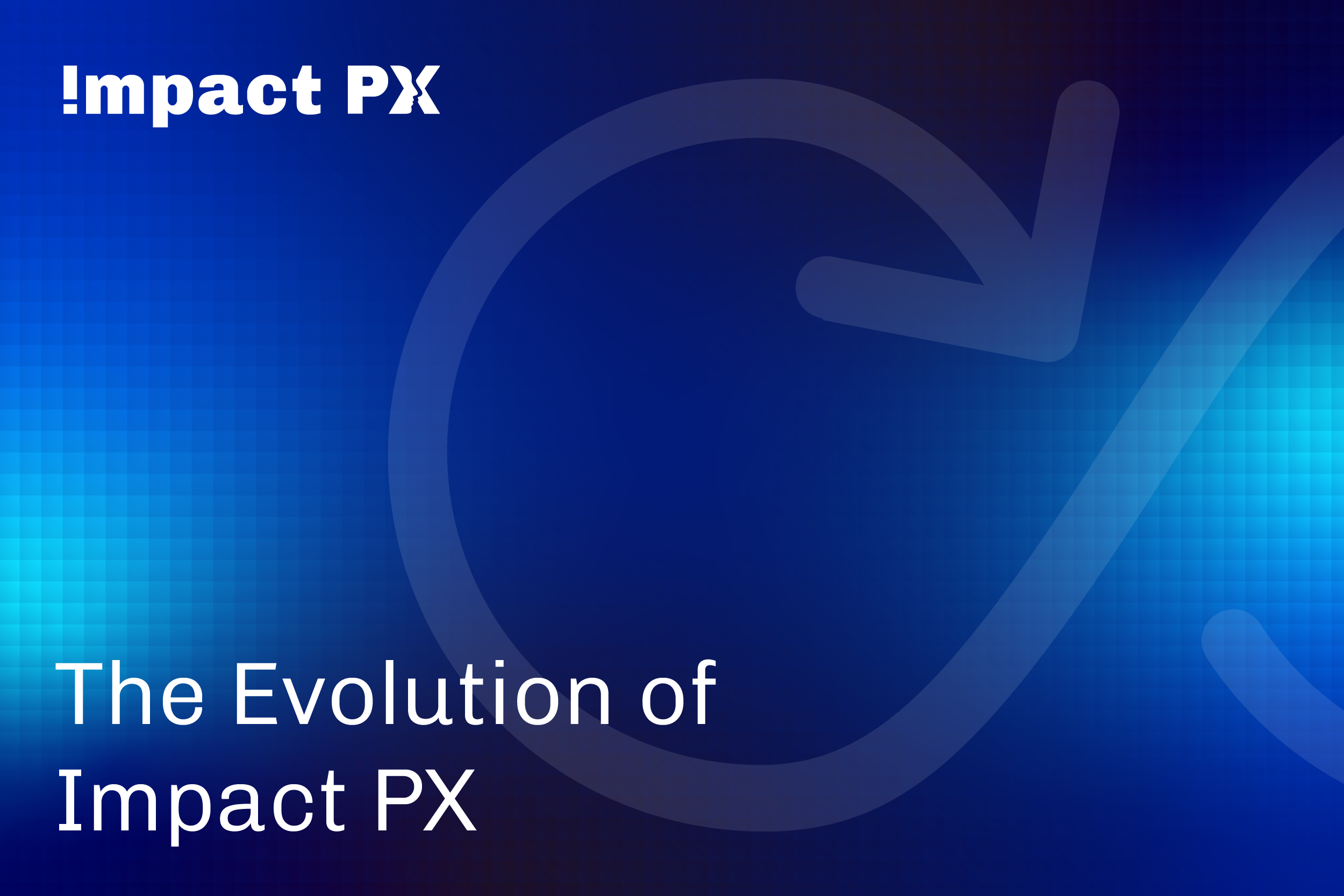 The Evolution of Impact PX