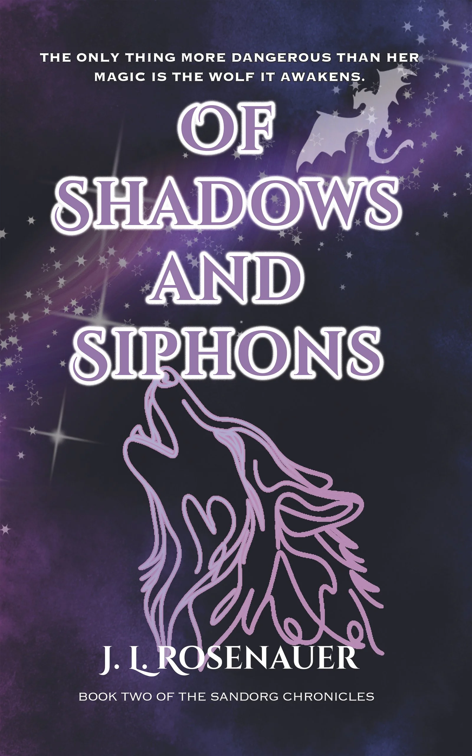 Book cover titled 'Of Shadows and Siphons' by J. L. Rosenauer. It features a dark purple background with a constellation and star pattern, a silhouette of a wolf, and a stylized outline of a person's face.