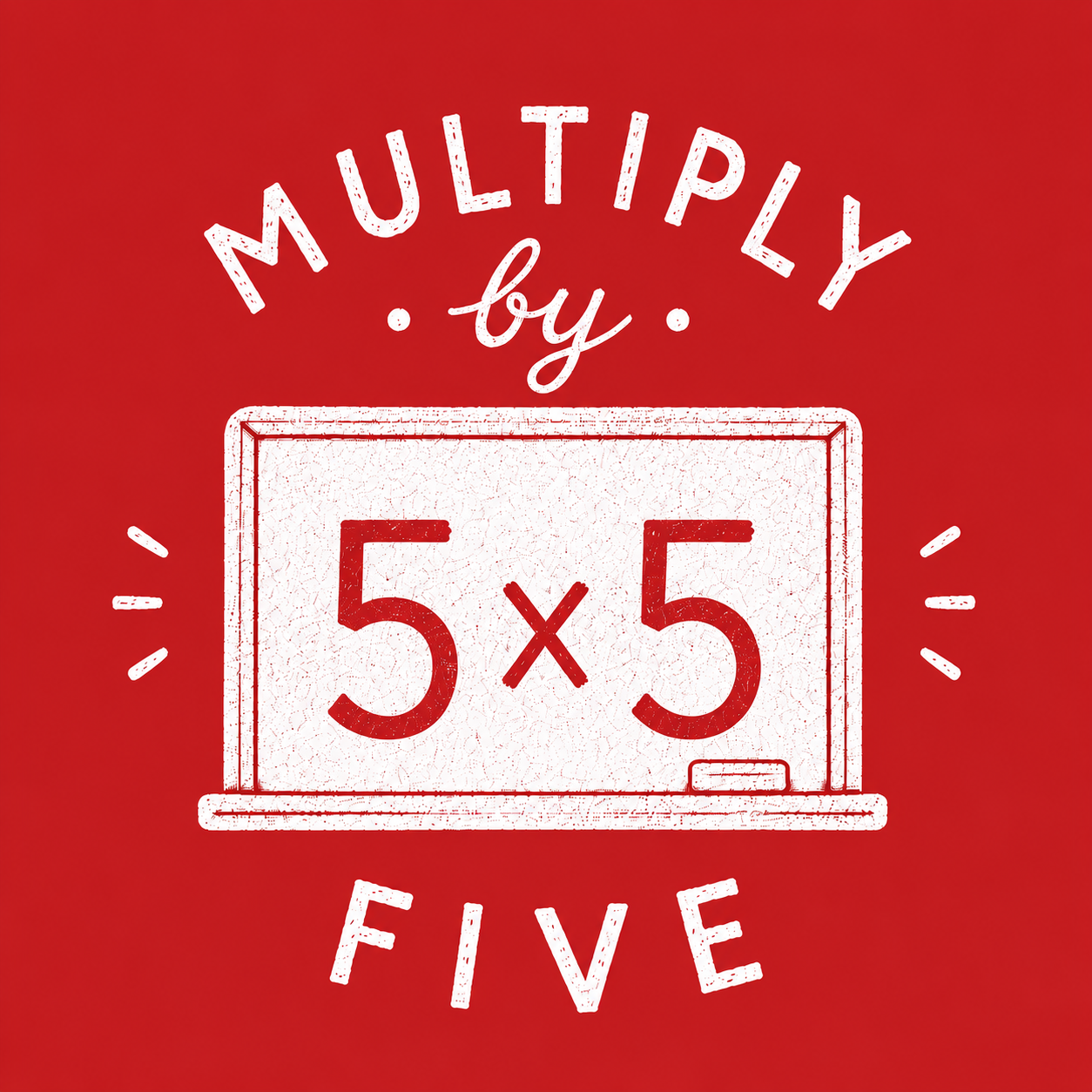 Multiply by Five