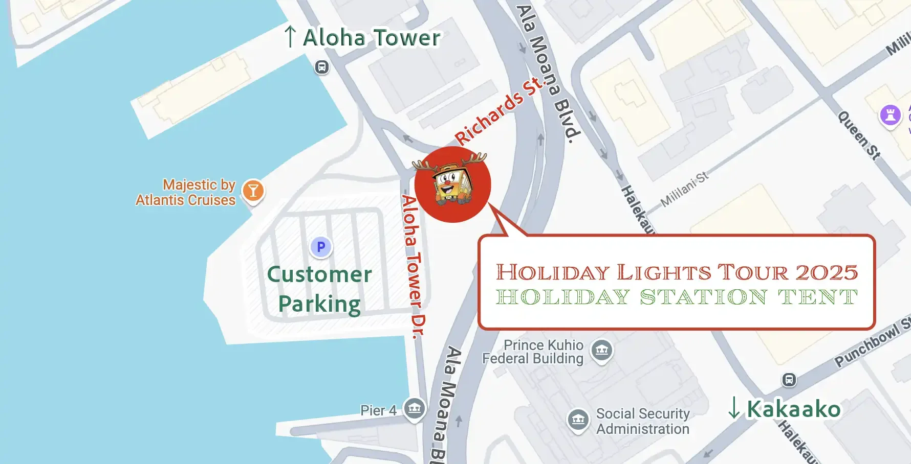 Map showing the location of Holiday Lights Tour 2025 holiday station tent near Ala Moana Tower and Customer Parking, with nearby markers for Aloha Tower, Prince Kuhio Federal Building, Social Security Administration, and Kakaako.