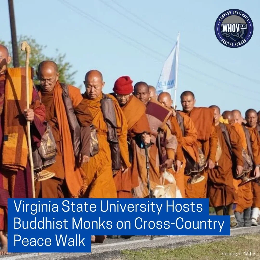 Virginia State University recently hosted a group of Buddhist monks traveling from Texas to Washington, D.C., as part of a 2,300-mile peace walk promoting healing, unity, and compassion.

The monks, representing the Huong Dao Vipassana Bhavana Center