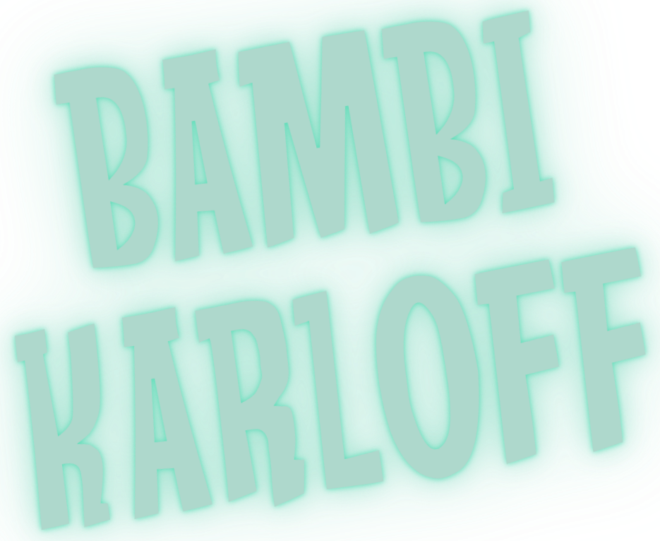 Text reading "Bambi Karloff" on a green textured background.