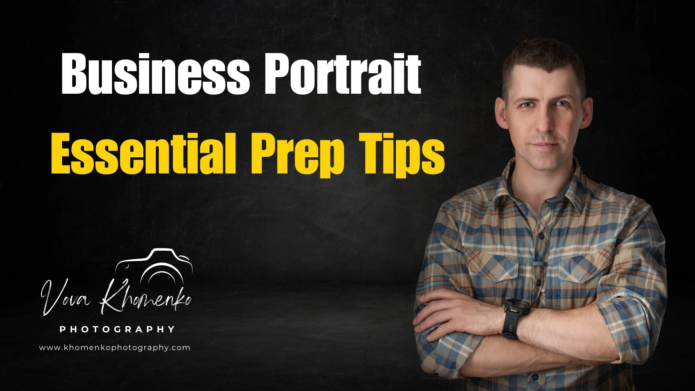 ๐งโ๐ผHow to Prepare for a Business Portrait Photo Session