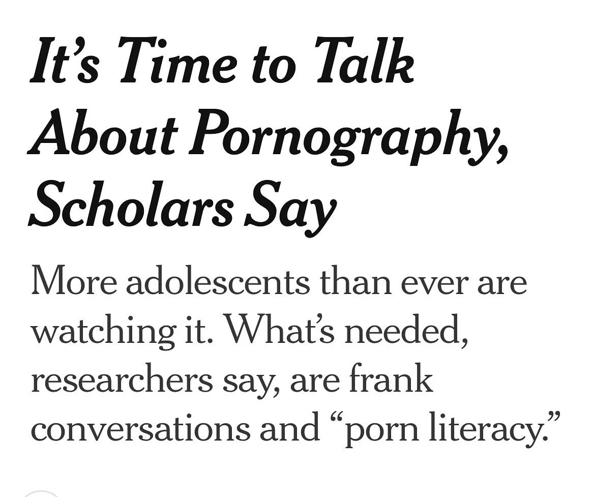Whether we like it or not, because adolescents have easy access to pornography online, more and more of them are watching it. The experts in this @nytimes article argue what I strongly believe which is, we need to be having honest conversations about