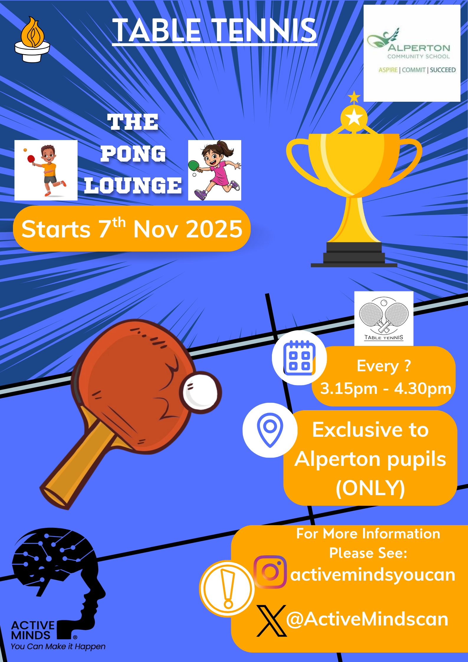 Flyer for table tennis and ping pong lounge starting November 7, 2025, at Alperton Community School. Includes images of children playing table tennis, a trophy, a ping pong paddle, and a ball. Details about the schedule, exclusive to Alperton pupils, with contact information for more details via Instagram @activemindsyoucan and Twitter @ActiveMindscan.
