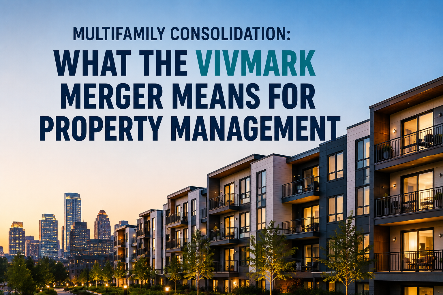 What the Largest Apartment Merger in U.S. History Says About Where Multifamily Is Heading