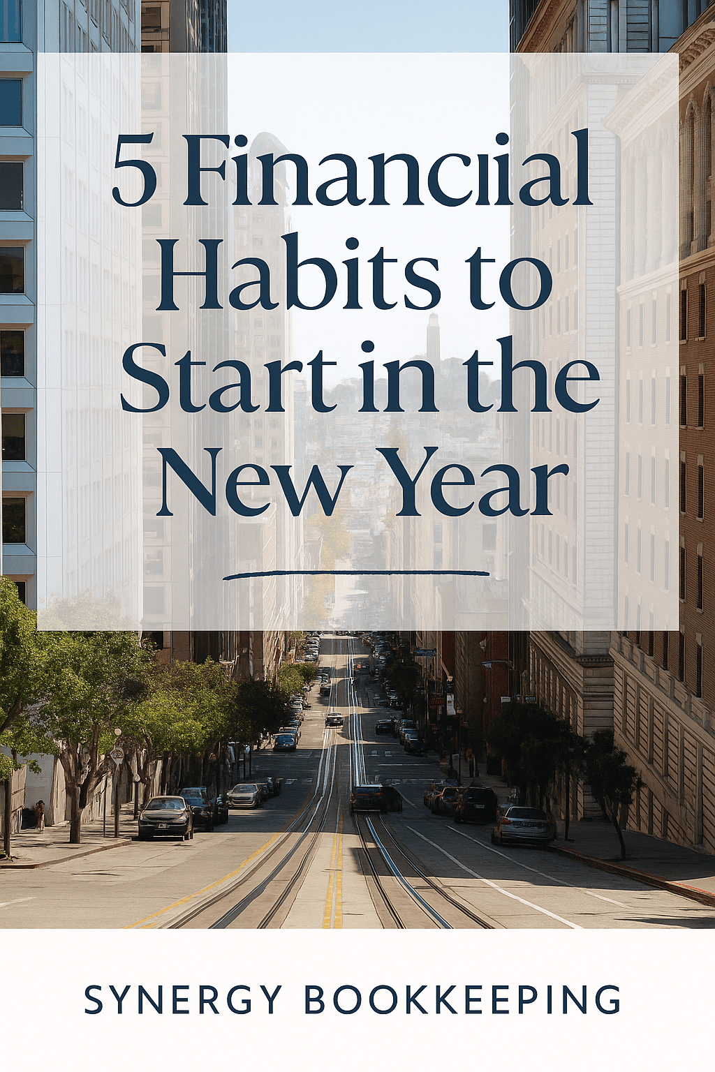 5 Financial Habits Every Business Owner Should Start This Year