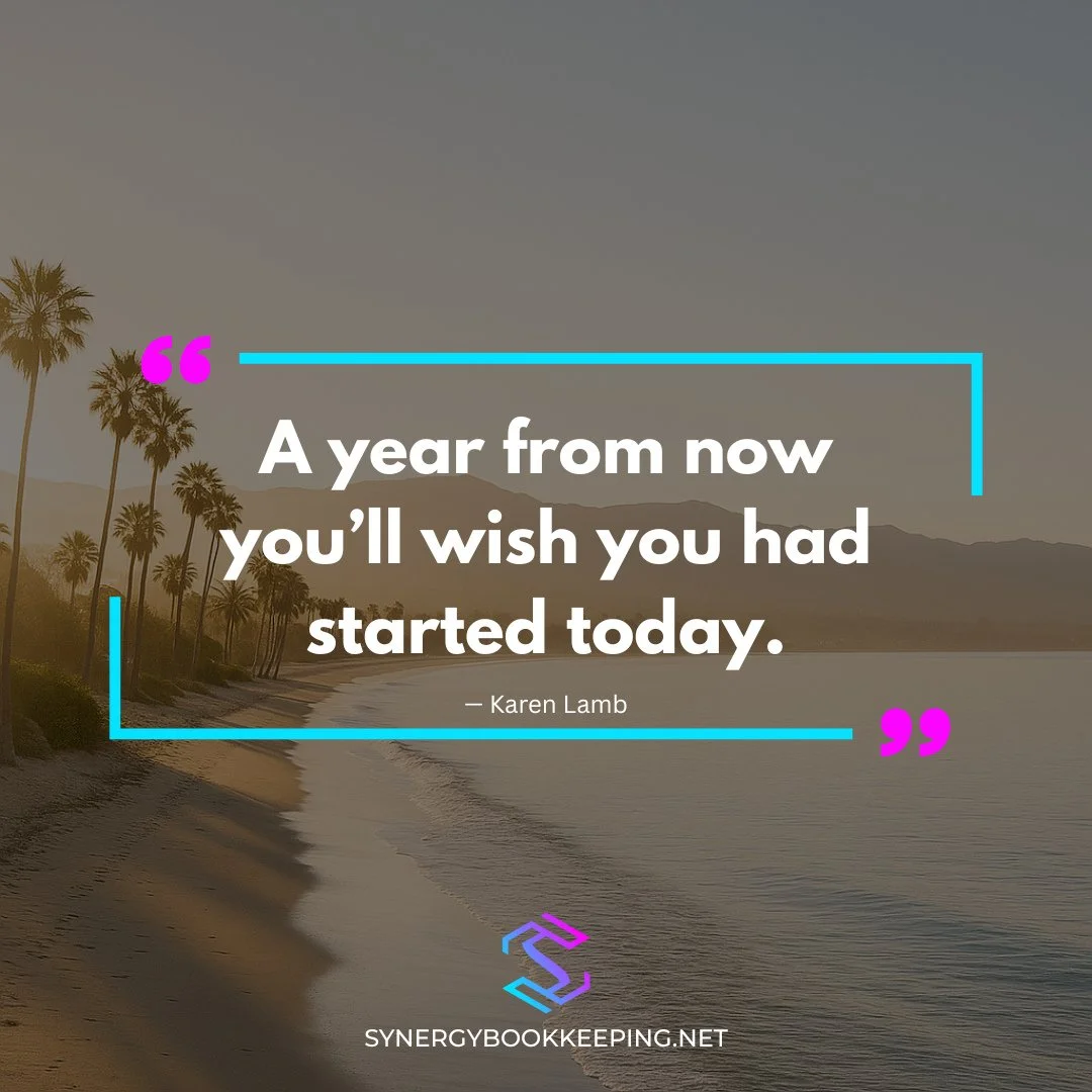 Looking ahead? Start today. Clean up the books. Make the call. Begin the momentum.
#NoMoreWaiting #StartToday #SynergyBookkeeping