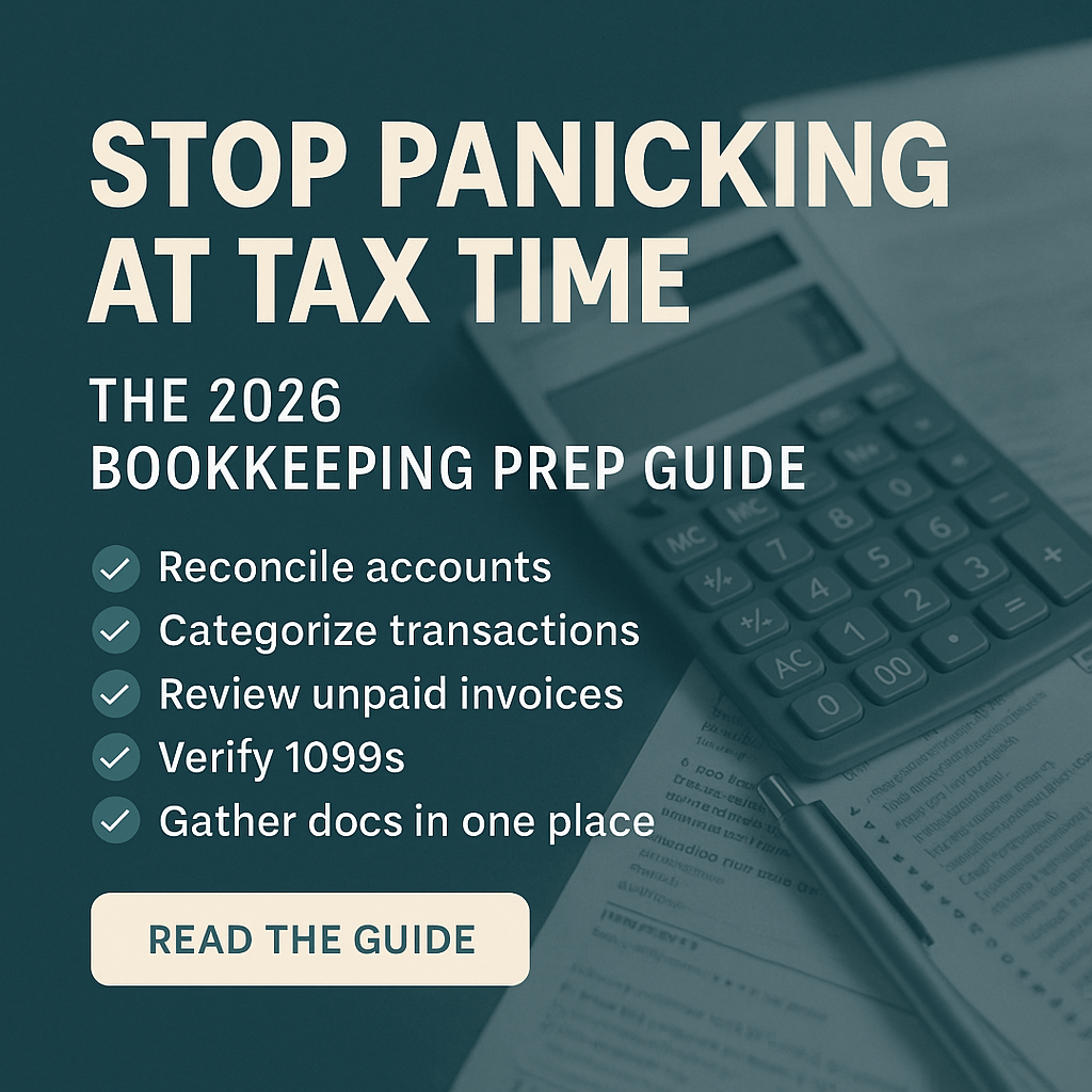 Stop Panicking at Tax Time: The 2026 Bookkeeping Prep Guide