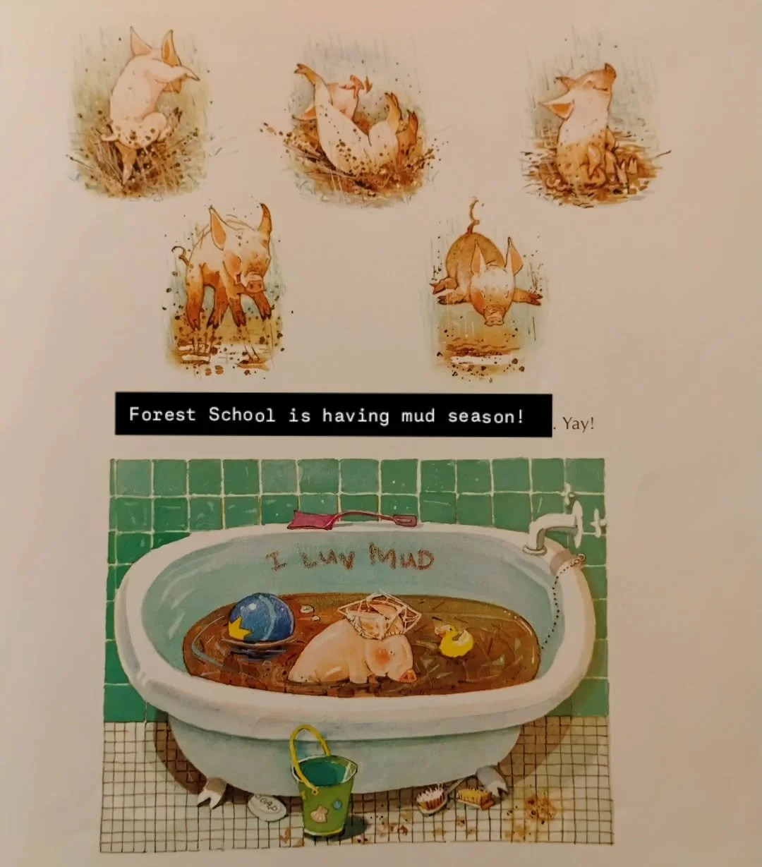 In New England, "mud season" may not come until Spring. But we happen to be lucky enough to have it ALL Winter AND Spring! 😁

Book photo from Toot and Puddle but Holly Hobby (a school favorite).