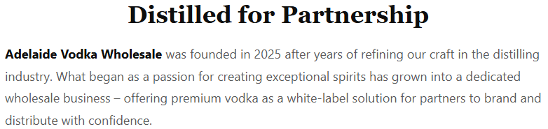 Text excerpt about Adelaide Vodka Wholesale, founded in 2025, specializing in premium vodka for partners, emphasizing expertise in the distilling industry.