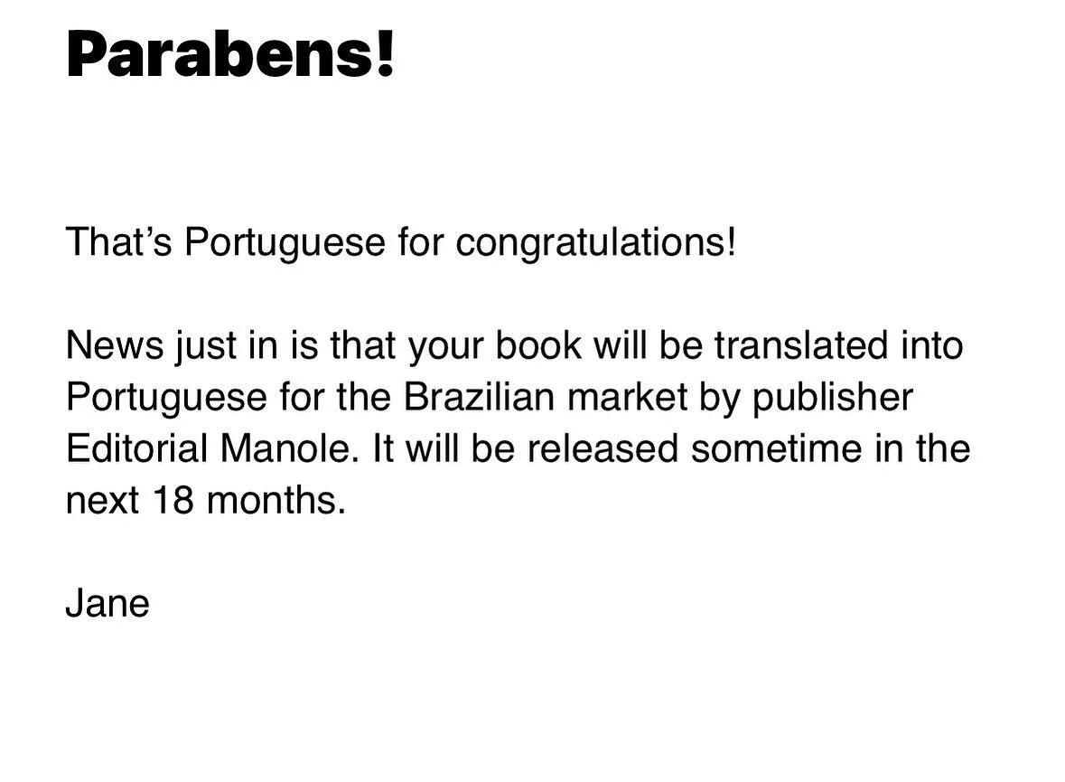 EBA ! That&rsquo;s Portuguese for YAY ! 
After incredible success as a best seller in Australia I have just found out my book is being translated to Portuguese for the Brazilian market ! Currently writing my second book even as we speak ! WOOHOOOOOOO