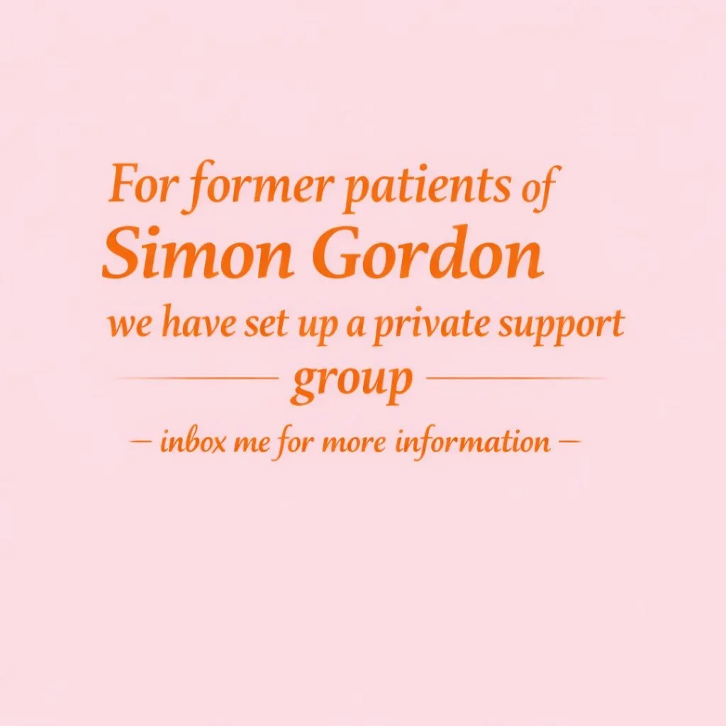 We have set up a private group on Facebook for ex patients of Simon Gordon who need additional support and advice - please inbox me for details 🫶✨

#drsimongordon #endo #fourcorners