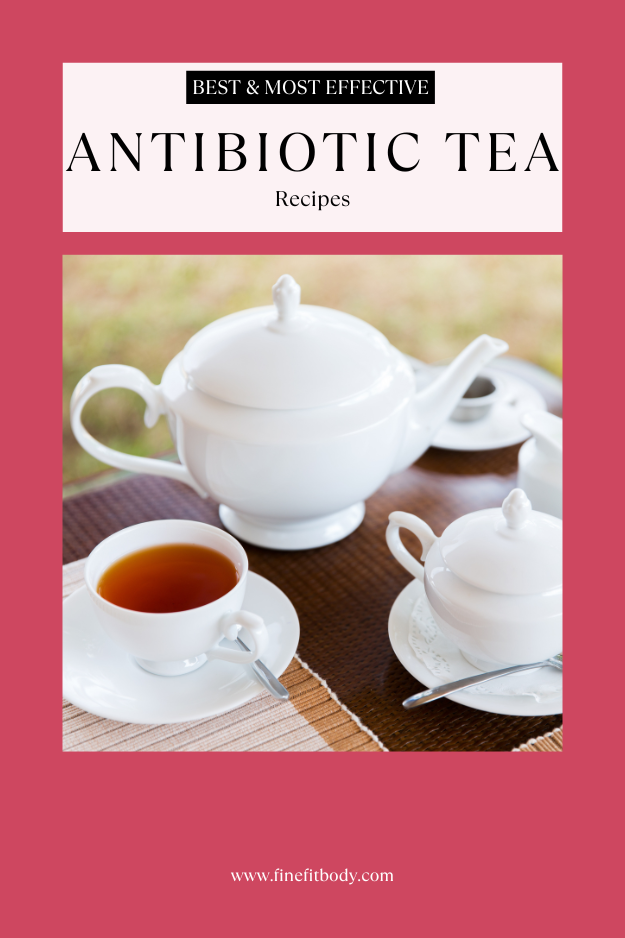  The Best and Most Effective Natural Antibiotic Tea Recipe