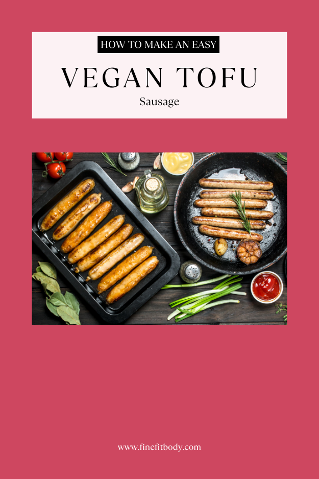 how to make an easy vegan tofu sausage recipe