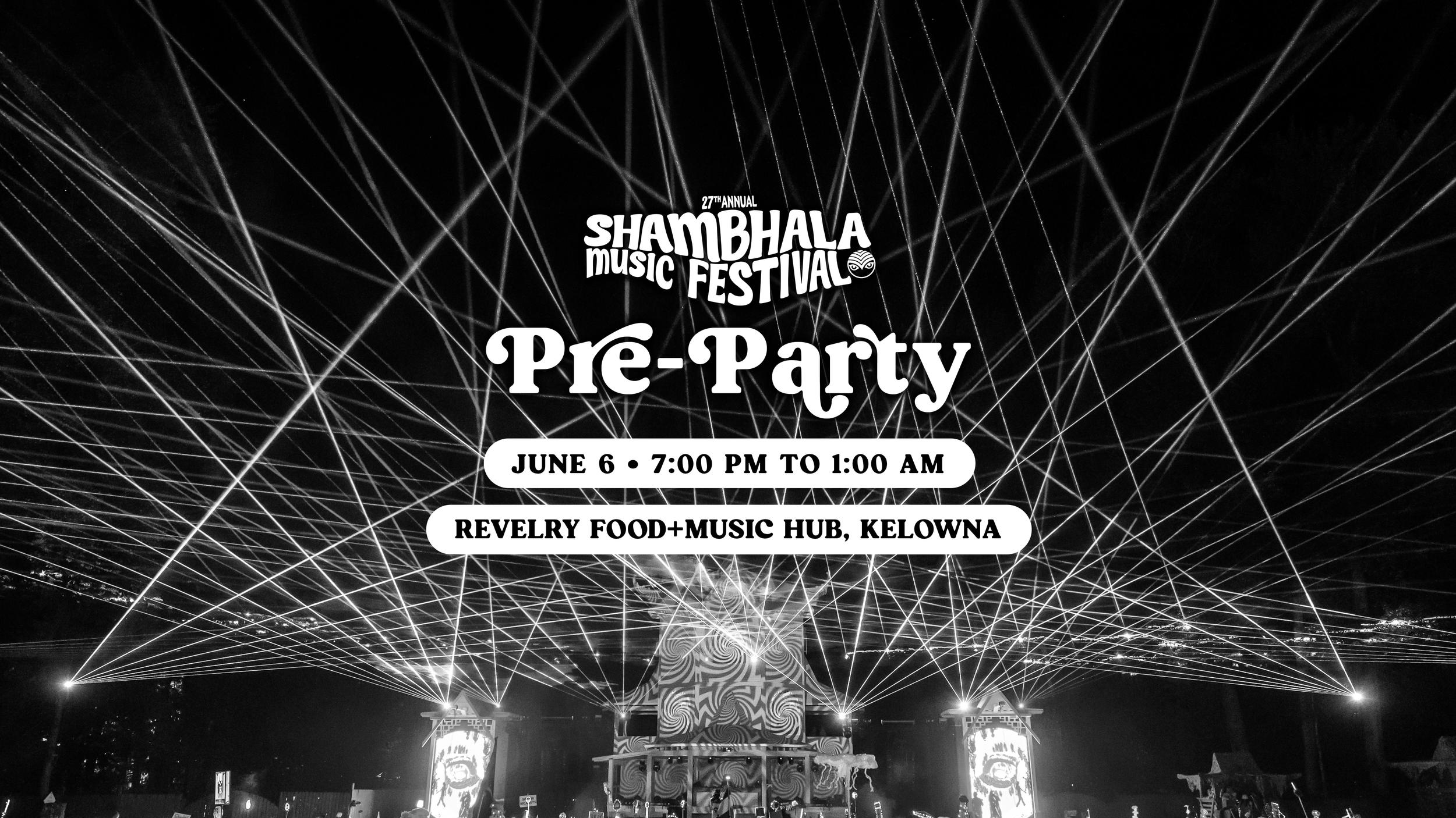RAISED BY RAVES PRESENTS: Shambhala Pre-Party | Kelowna