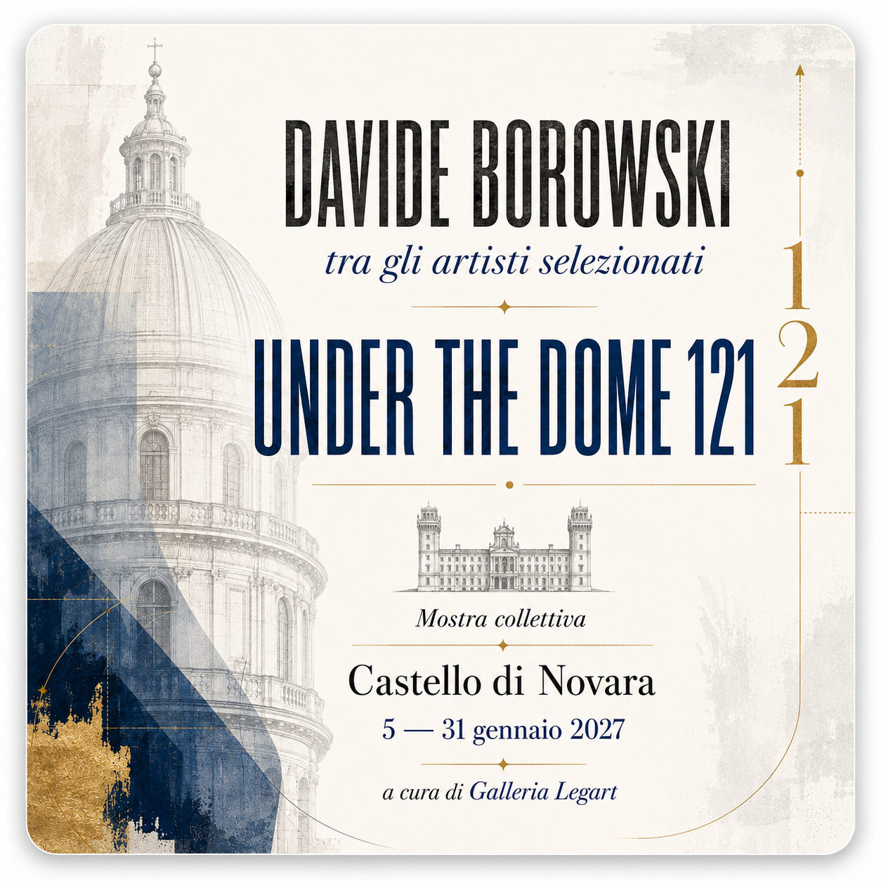UNDER THE DOME 121, da 05.01.27 a 31.01.27 a Novara
