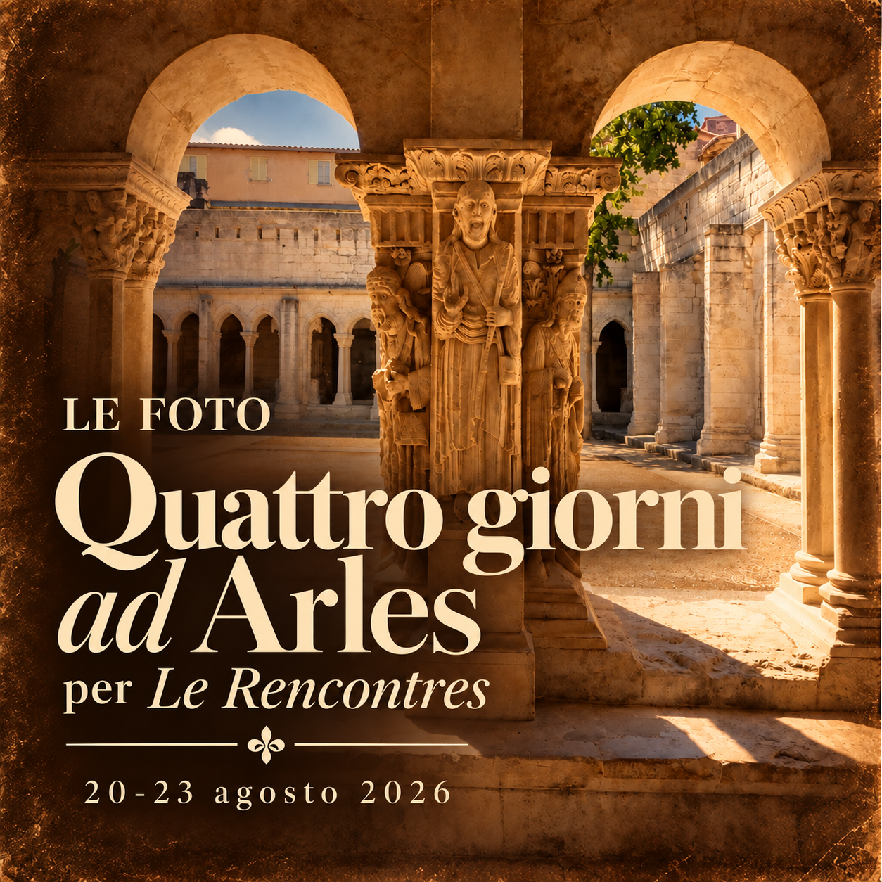 Qualche foto delle giornate che ho trascorso ad Arles per il festival di fotografia Le Rencontres (20-23 agosto 2026)