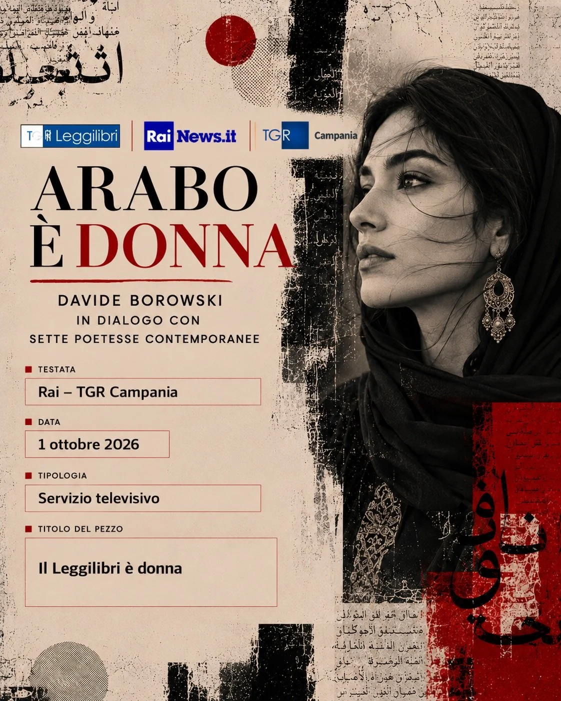 Il primo ottobre 2026 RAI - TGR Campania dedica uno spazio ad Arabo &egrave; donna all&rsquo;interno della rubrica Il Leggilibri.

Il servizio di Claudio Ciccarone con montaggio di Carmine Santelia presenta il volume e il lavoro di Davide Borowski, s