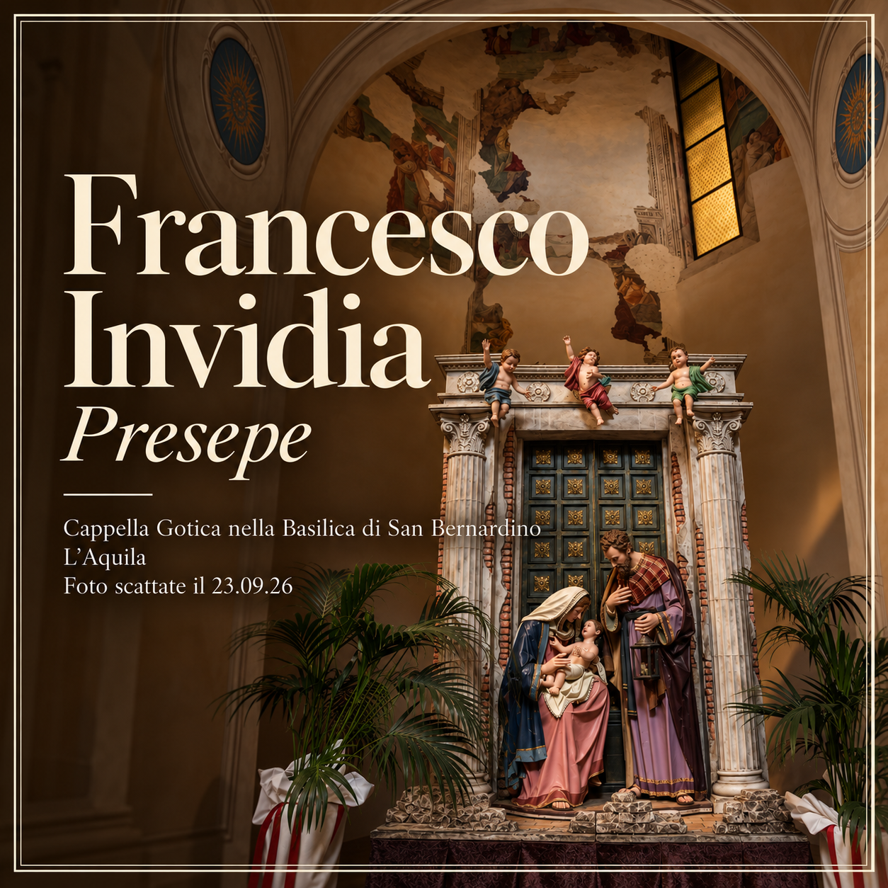 Qualche foto, scattata in data 23.09.26, del presepe realizzato da Francesco Invidia esposto nella Basilica di San Bernardino a L’Aquila