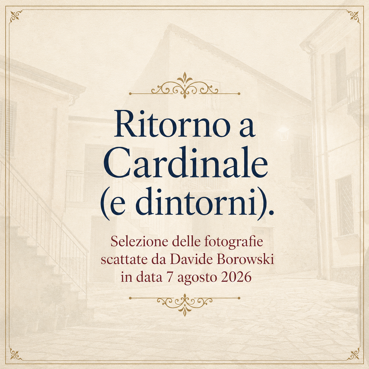 Davide Borowski torna a Cardinale e scatta altra foto.