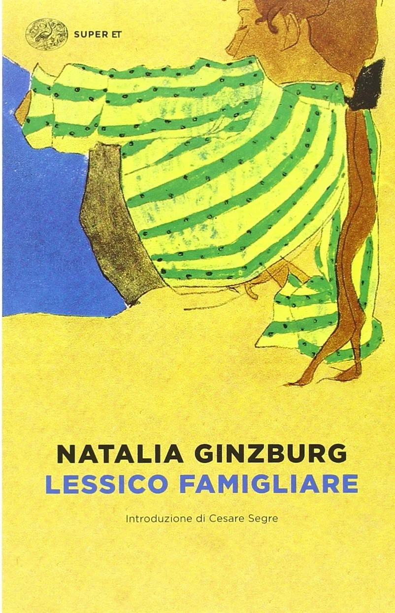 Lessico famigliare, di Natalia Ginzburg