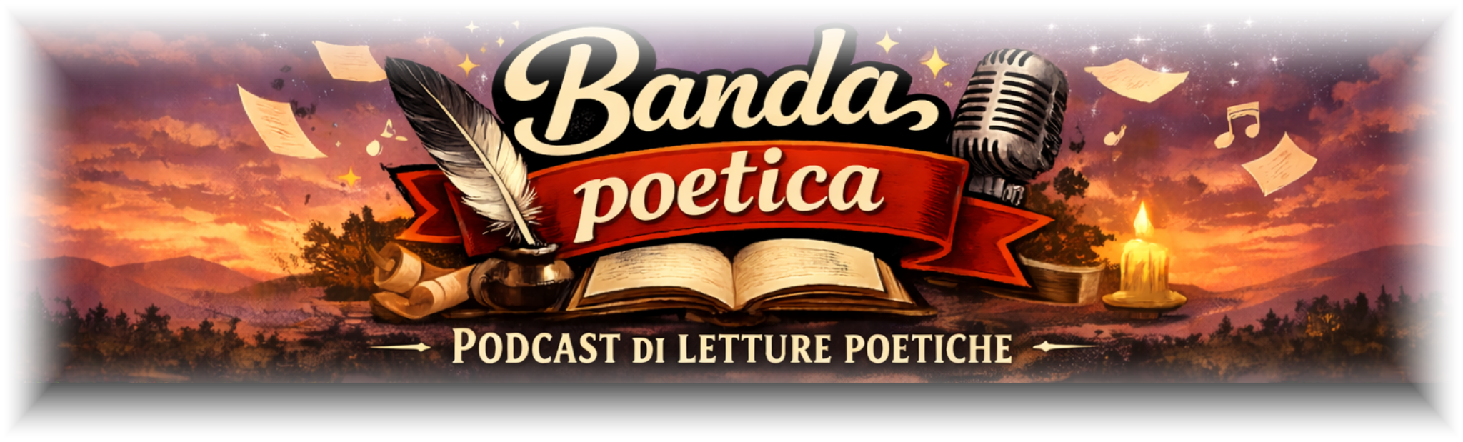 Banner del podcast "Banda poetica" con sfondo di un tramonto e montagne, elementi poetici come piuma, pergamena, candela e microfono.