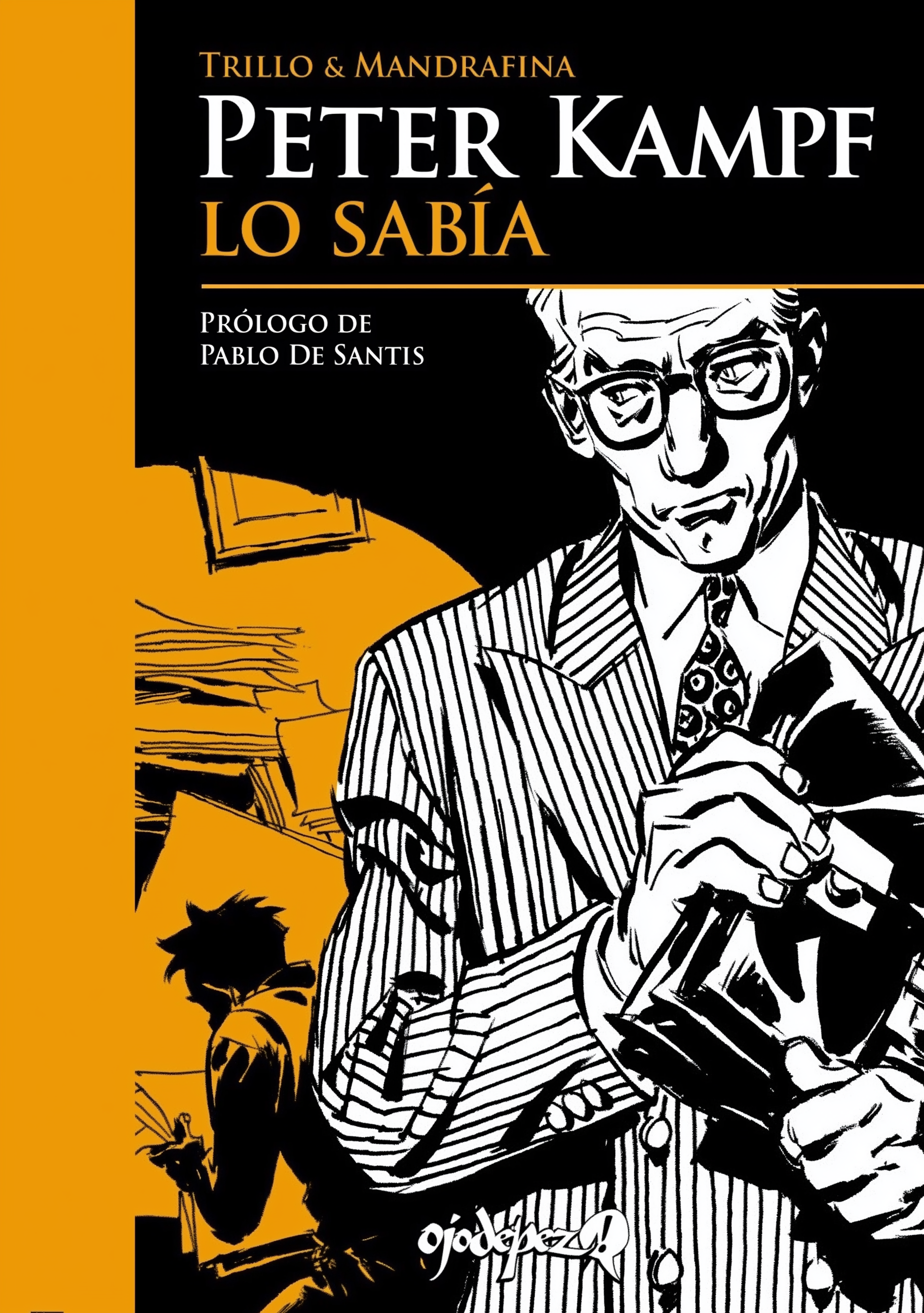 Peter Kampf lo sabía, di Carlos Trillo e Domingo Mandrafina