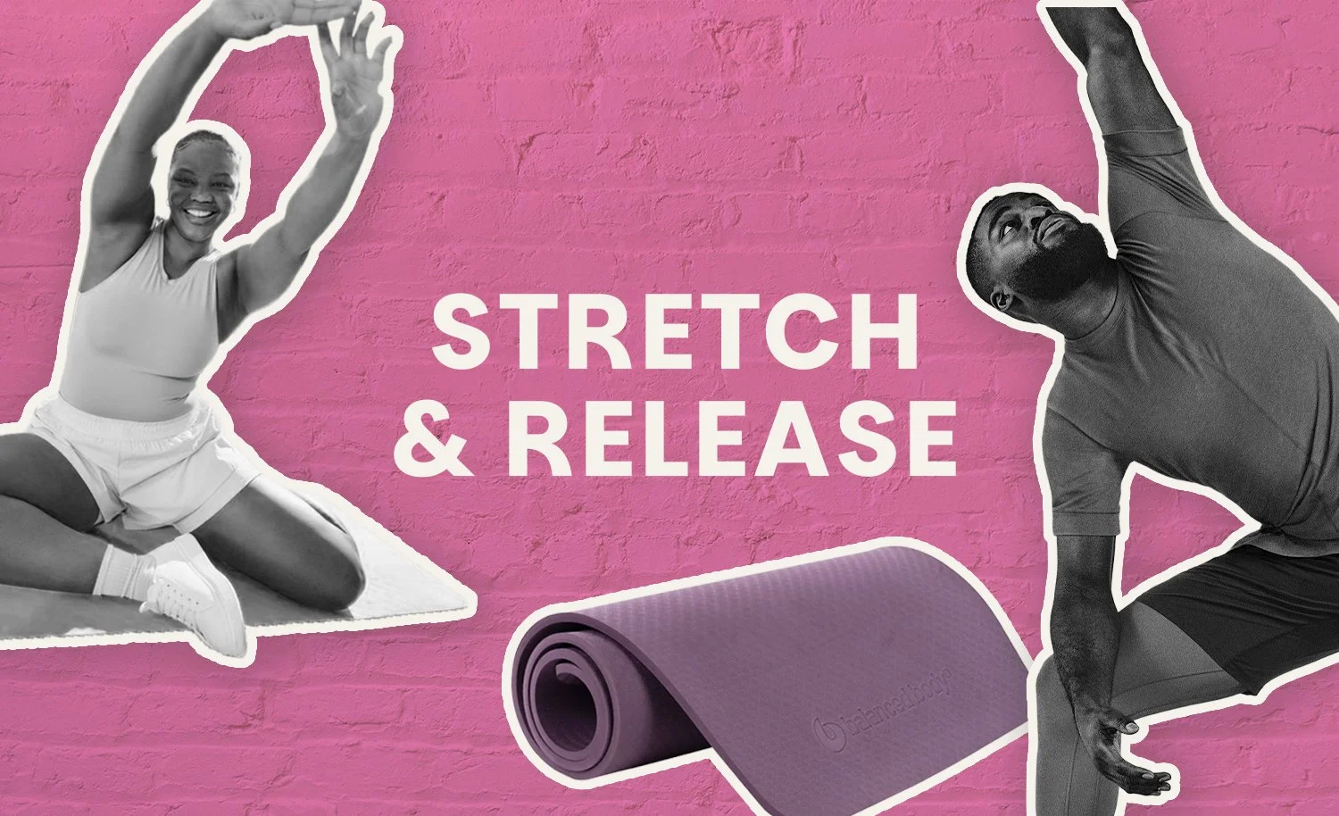 A woman and a man doing stretching exercises with a yoga mat on a pink brick wall background, with the text "Stretch & Release" in the center.