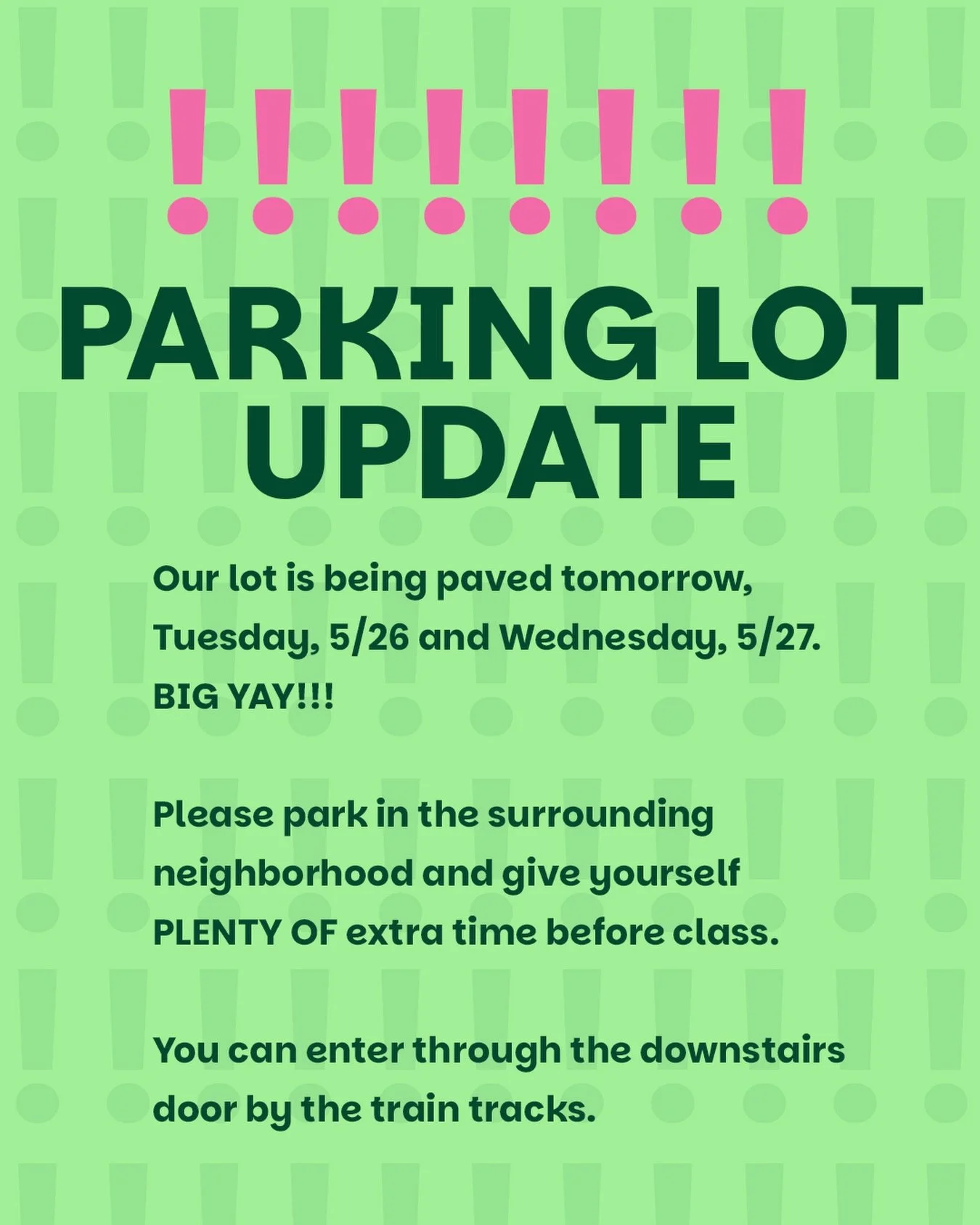 Update? More like upgrade!! 🚧

Our lot is being paved tomorrow + Wednesday, so for the next few days this week, please park in the surrounding neighborhood and give yourself a little extra time before class.

The good news: by the end of the week, w
