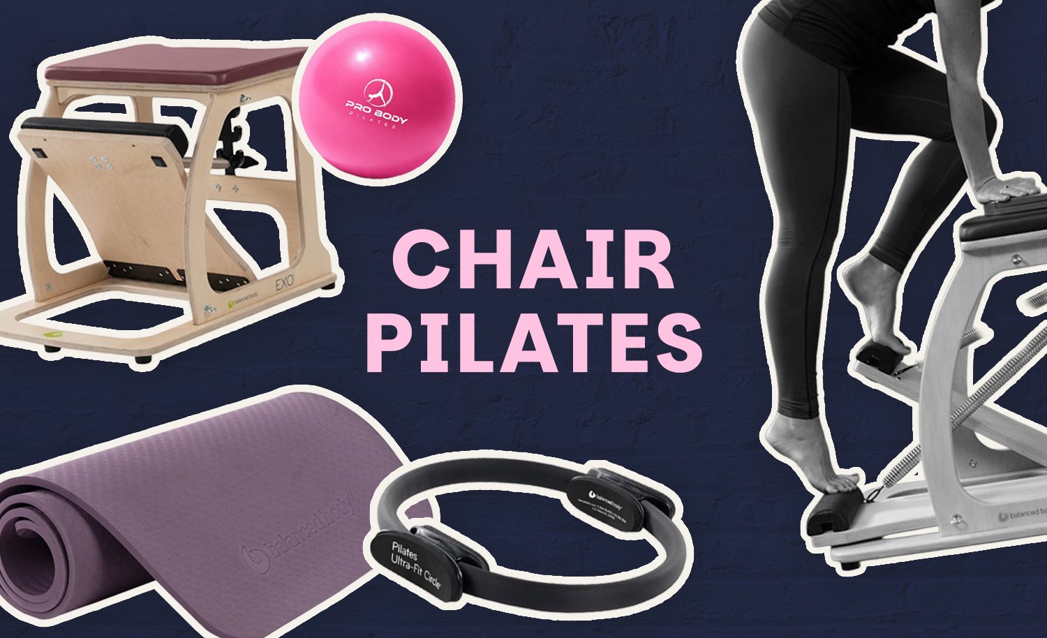 A collage of Pilates equipment including a pink exercise ball, a wooden Pilates reformer, a purple yoga mat, a black Pilates ring, and a person using a Pilates machine on a dark background with the text "CHAIR PILATES" in pink.
