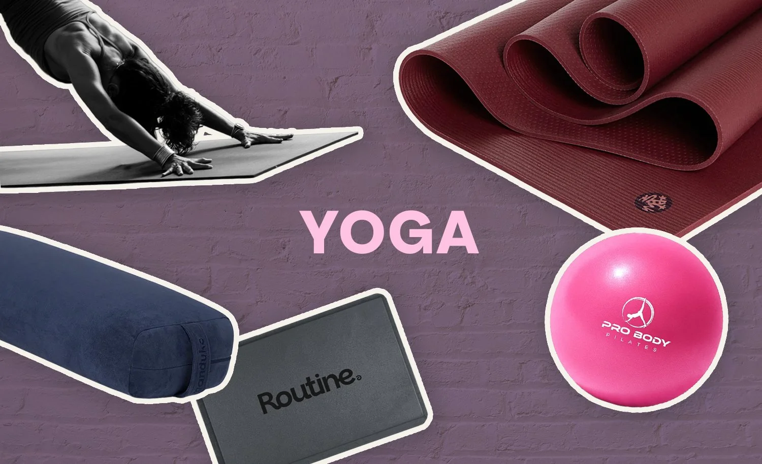 A collage of yoga equipment including a woman practicing yoga, a rolled-up yoga mat, a pink exercise ball, a blue yoga bolster, and a small mat with the word 'Routine' on it, on a purple background with the word 'YOGA' in pink