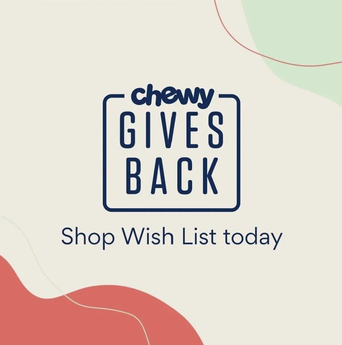 Chewy Gives Back graphic encouraging supporters to shop the organization’s Chewy Wish List.