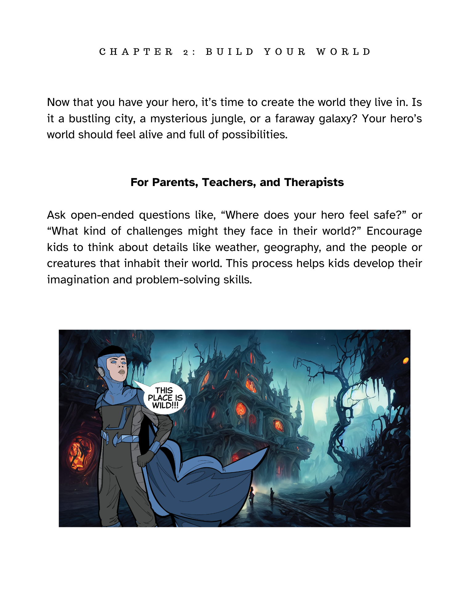The Hero Builder Method teaches kids to become their own greatest hero