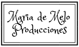 Texto que dice 'Maria de Melo Producciones' en letra estilizada.