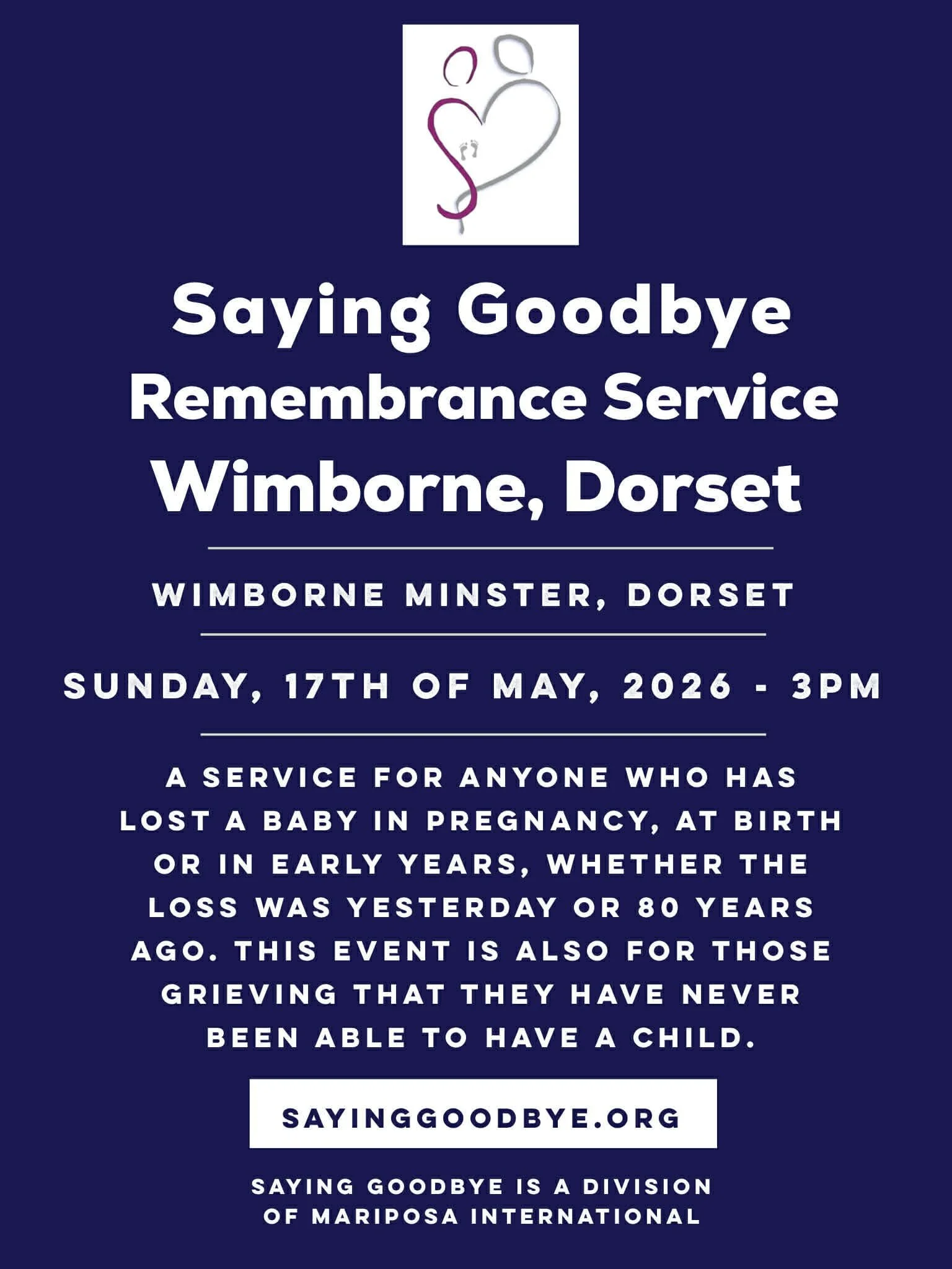 Saying Goodbye - A Service for Anyone who has lost a baby in pregnancy, at birth or in the early years of life. 