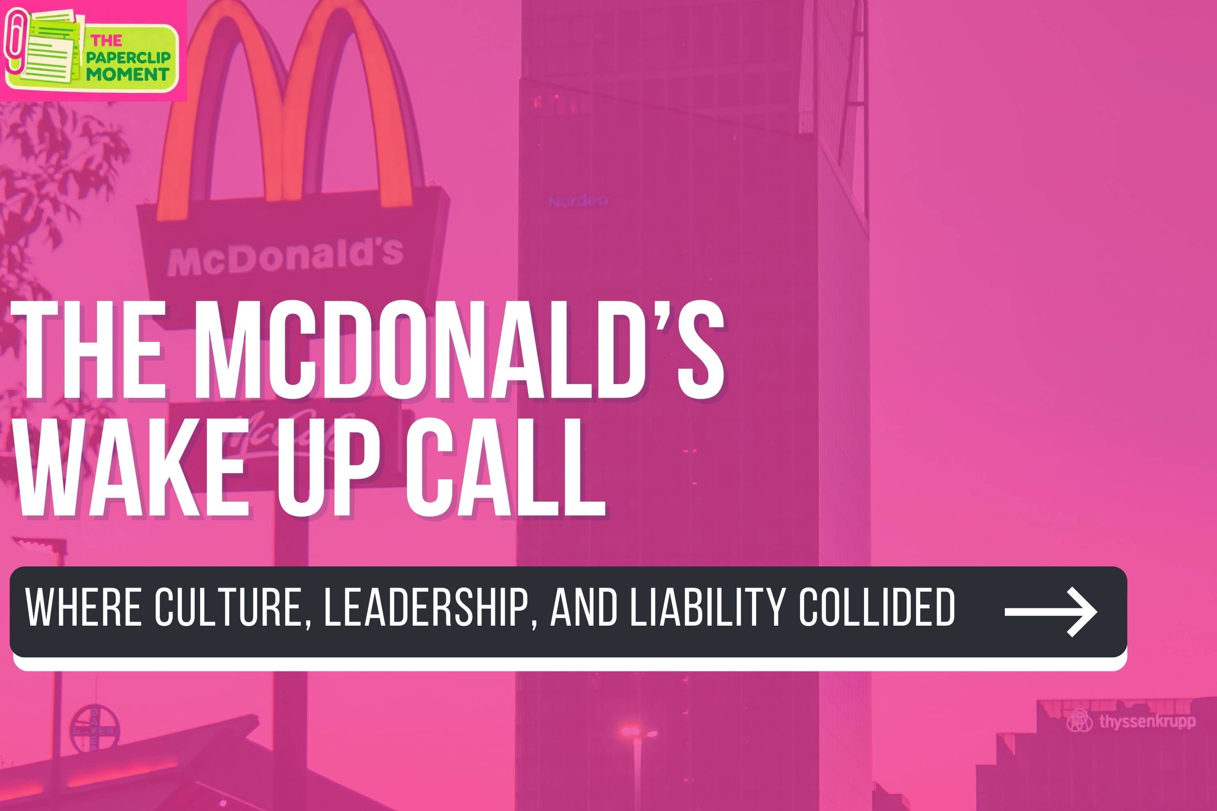 The $2 Million Wake-Up Call: What Employers Must Learn from the McDonald’s Harassment Case