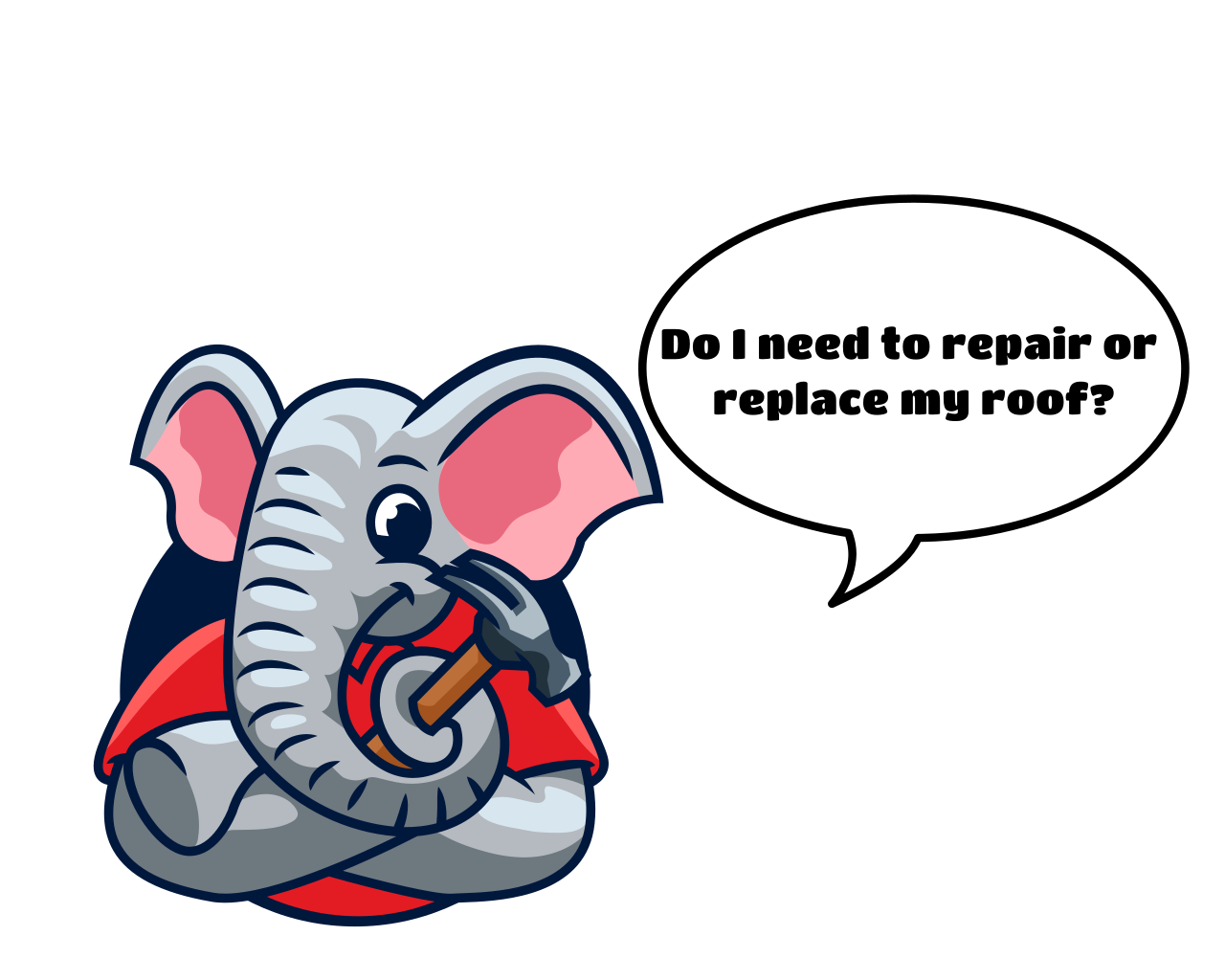 Cartoon of an elephant with pink ears, holding a hammer and contemplating if it needs to repair or replace its roof.