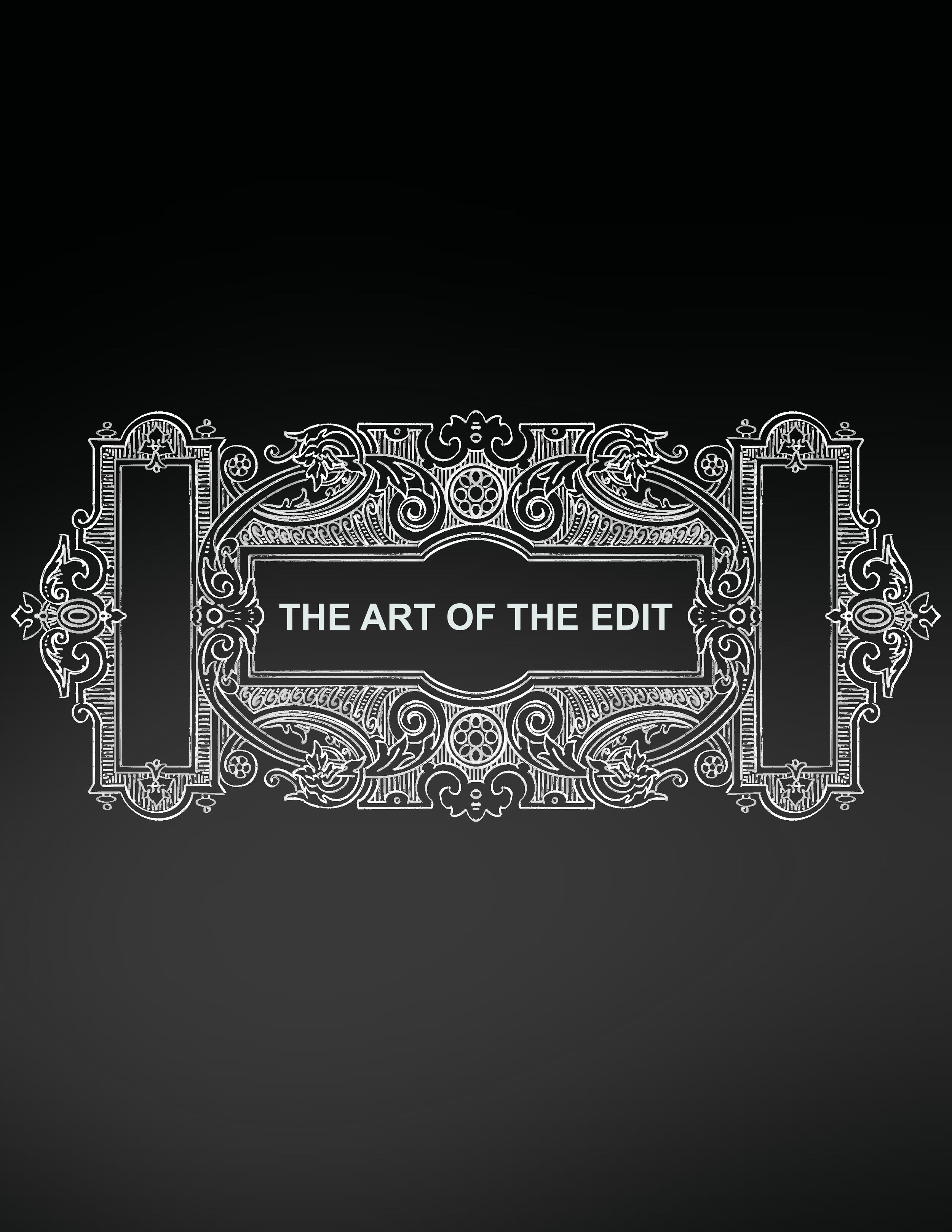 The Art of the Edit