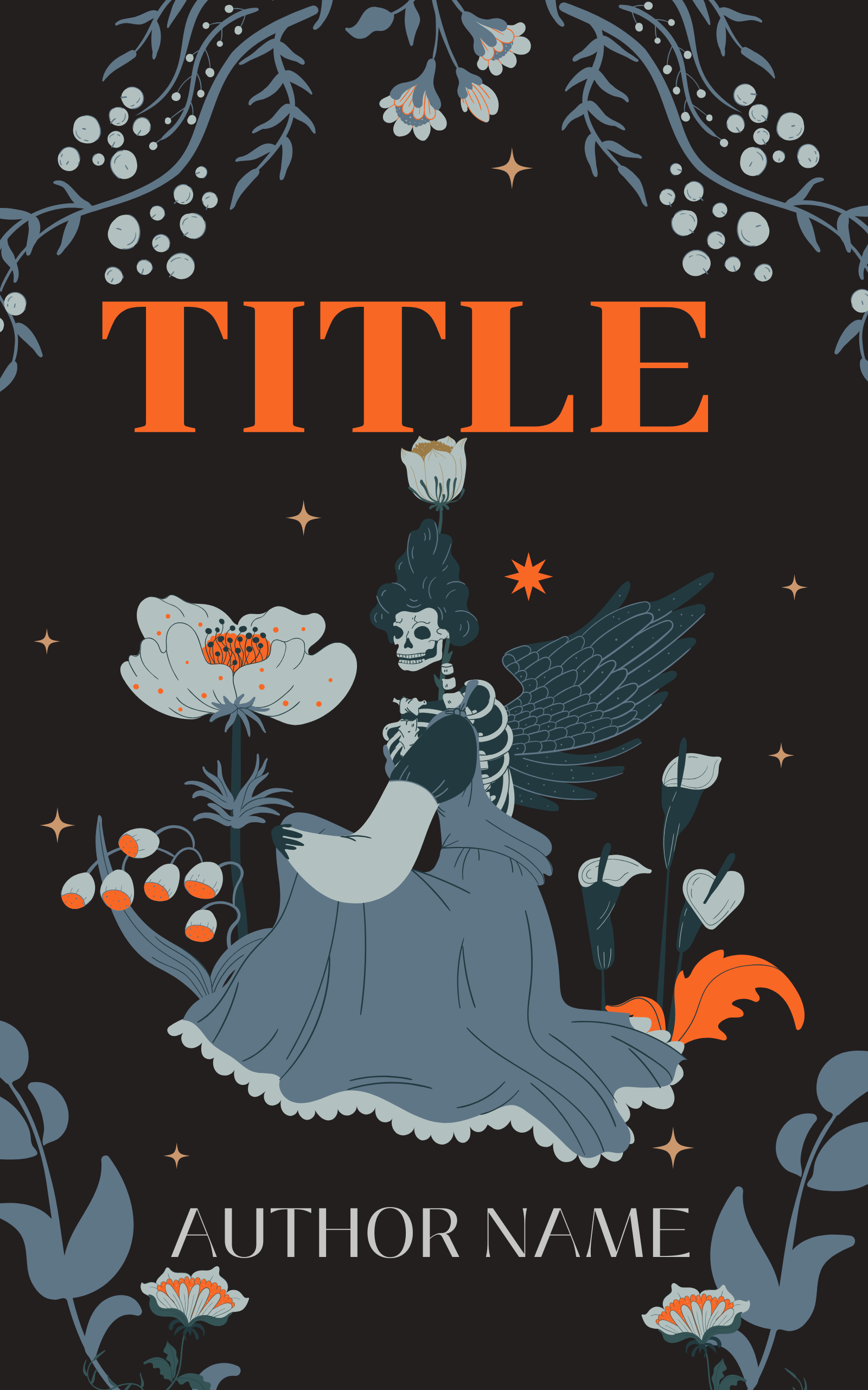 A dark fantasy book cover featuring a skeleton with a flower on its head, sheathed in large wings, sitting on a large tree stump surrounded by white and orange flowers and berries, with a starry background and decorative branches and flowers at the top and bottom. The title is in large orange text, and the author's name is at the bottom.