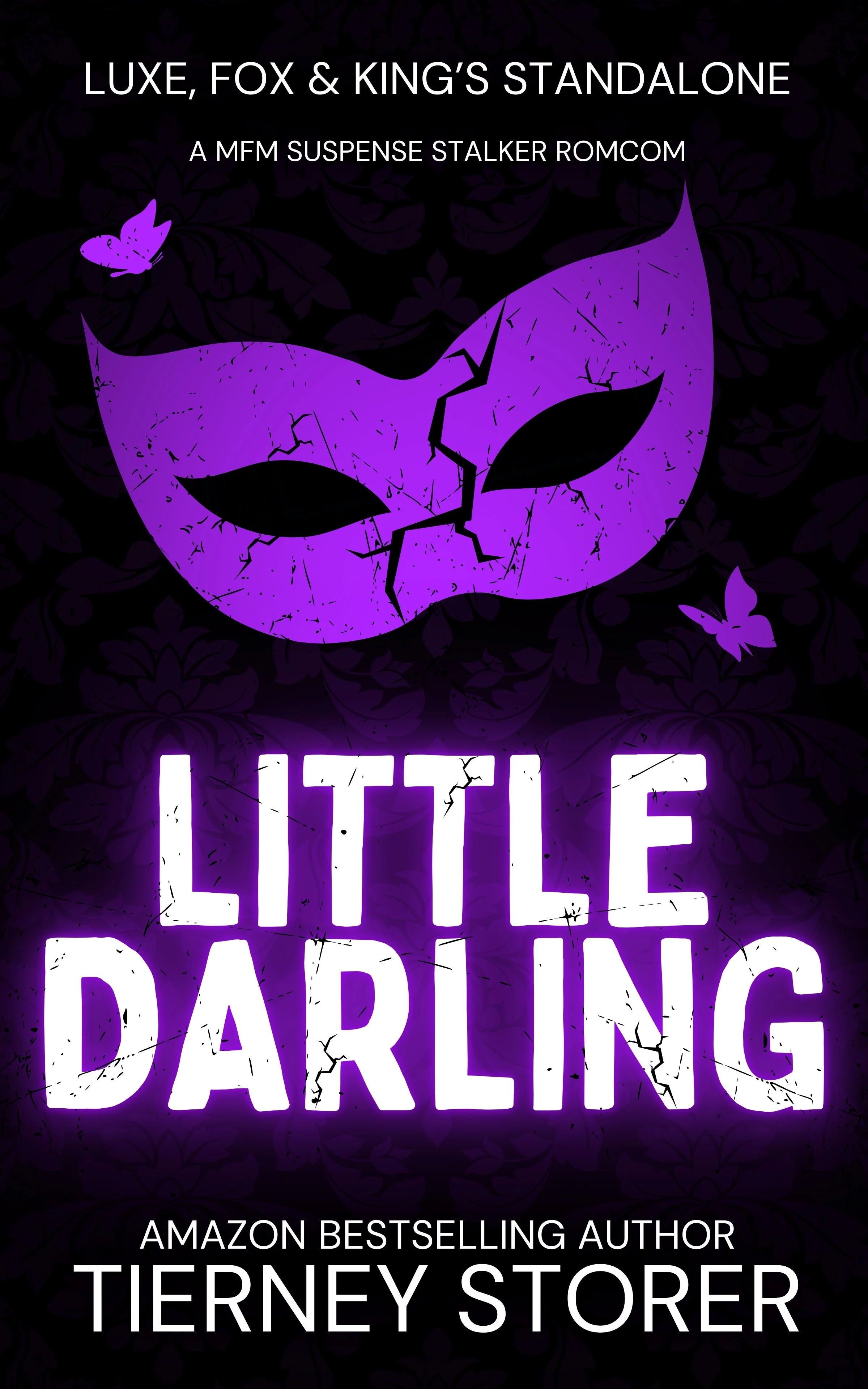 Book cover for "Little Darling" by Tierney Storer featuring a purple cracked mask with butterflies on a dark floral background and neon purple glow. A book that is part of the stuff your kindle day event.