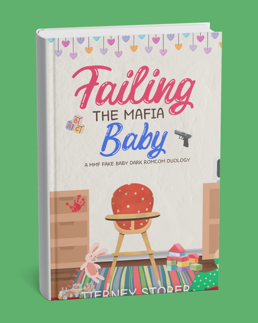 Book cover titled 'Failing the Mafia Baby' with illustrations of toys, a bunny, and a high chair on a colorful striped rug. designed by art by artorias