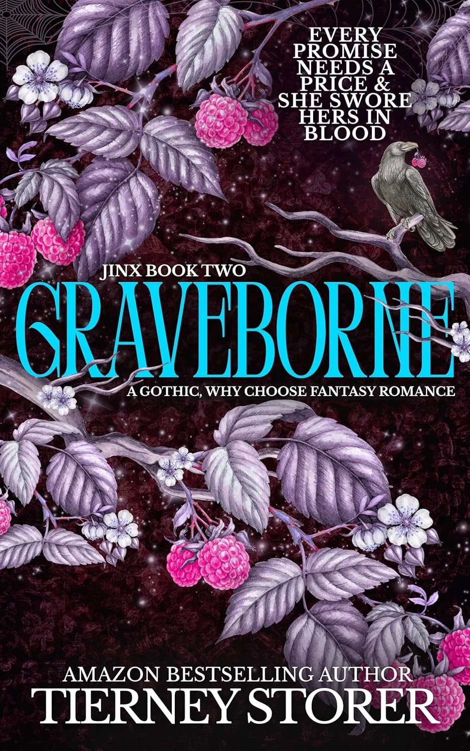 A dark purple and black fantasy-themed book cover with purple leaves, pink raspberries, white flowers, a raven holding a pink berry in its beak, and sparkles. The title: "GrayEborne" by Tierney Storer, part of the "Jinx Book Two" series, with the tagline "A Gothic, Why Choose Fantasy Romance" and the quote "Every promise needs a price & she swore hers in blood."