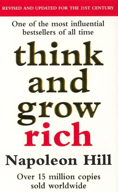Book cover of 'Think and Grow Rich' by Napoleon Hill, revised and updated, with over 15 million copies sold worldwide.