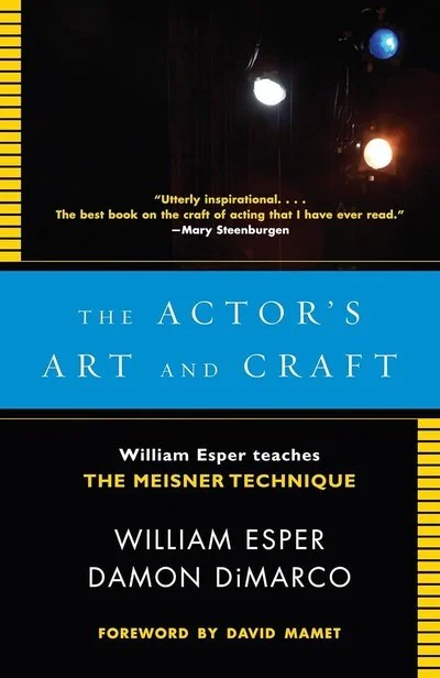 Book cover of 'The Actor's Art and Craft' by William Esper and Damon DiMarco, teaching the Meisner Technique, with a quote from Mary Steenburgen at the top and lights illuminating the cover.