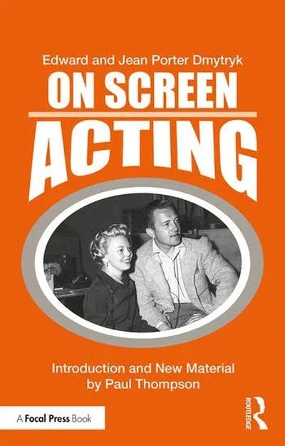 Book cover titled 'On Screen Acting' by Edward and Jean Porter Dmytryk, with a subtitle 'Introduction and New Material by Paul Thompson.' The cover features a black-and-white photo of a woman and a man sitting together inside a gray oval border, set against an orange background.