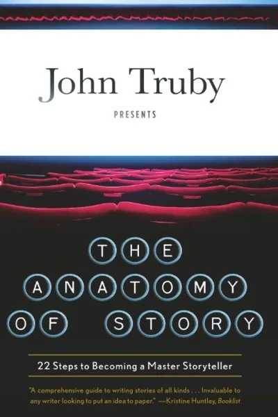 Book cover titled "The Anatomy of Story" by John Truby, with subtitle "22 Steps to Becoming a Master Storyteller" and an endorsement quote.