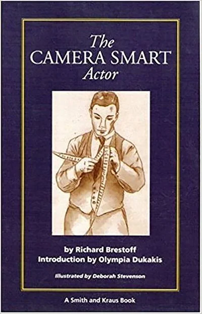 Book cover titled 'The Camera Smart Actor' by Richard Brestoff, with an introduction by Olympia Dukakis, illustrated by Deborah Stevenson, published by Smith and Kraus.