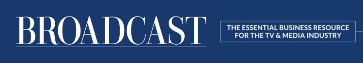 Broadcast magazine cover with the title 'BROADCAST' and the subtitle 'The essential business resource for the TV & media industry' on a dark blue background.