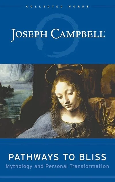 Book cover of 'Pathways to Bliss' by Joseph Campbell, featuring artwork of a woman with closed eyes in a contemplative pose, background includes a landscape and mystical elements.
